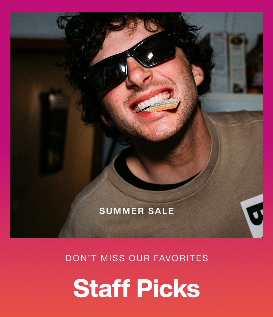 Summer Sale - Don't Miss Our Favorites - Staff Picks