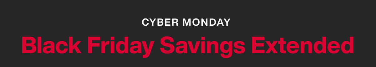 Cyber Monday: Black Friday Savings Extended