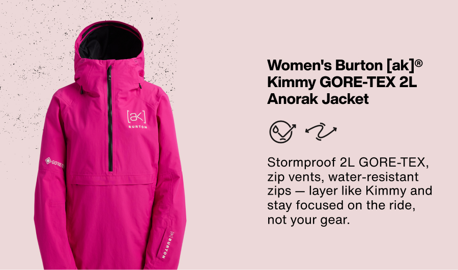 Women's Burton [ak]® Kimmy GORE-TEX 2L Anorak Jacket on the left in the color very berry. On the right the text: Stormproof 2L GORE-TEX, zip vents, water-resistant zips — layer like Kimmy and stay focused on the ride, not your gear.