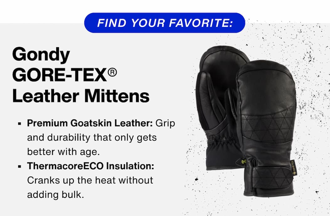 Gondy  GORE-TEX® Leather Mittens: Durable Responsibly Sourced Leather; ThermacoreECO Insulation