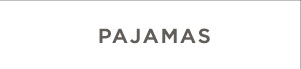  "Pajamas"