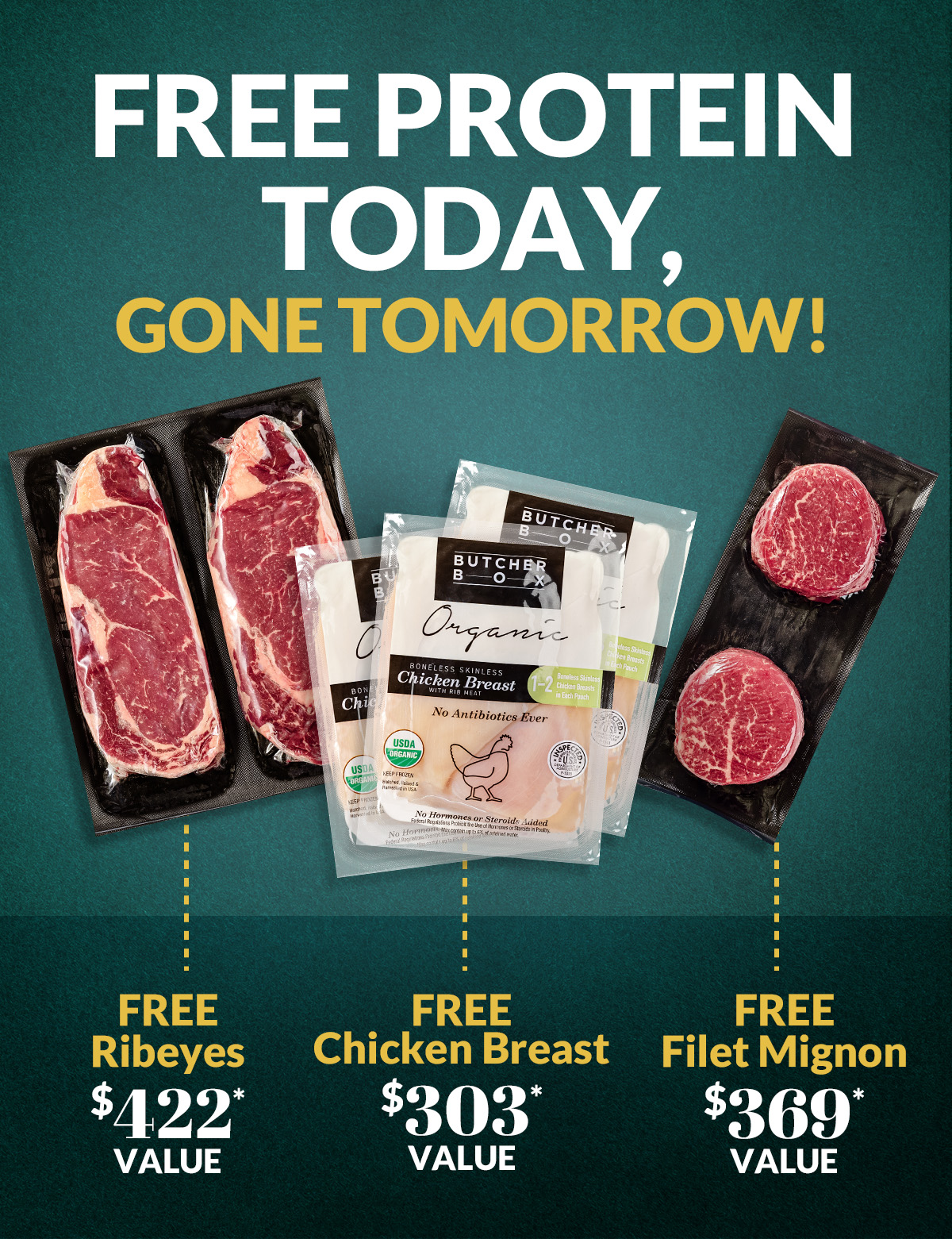 Free protein today, gone tomorrow. Free ribeyes, free chicken breast, free filet mignons