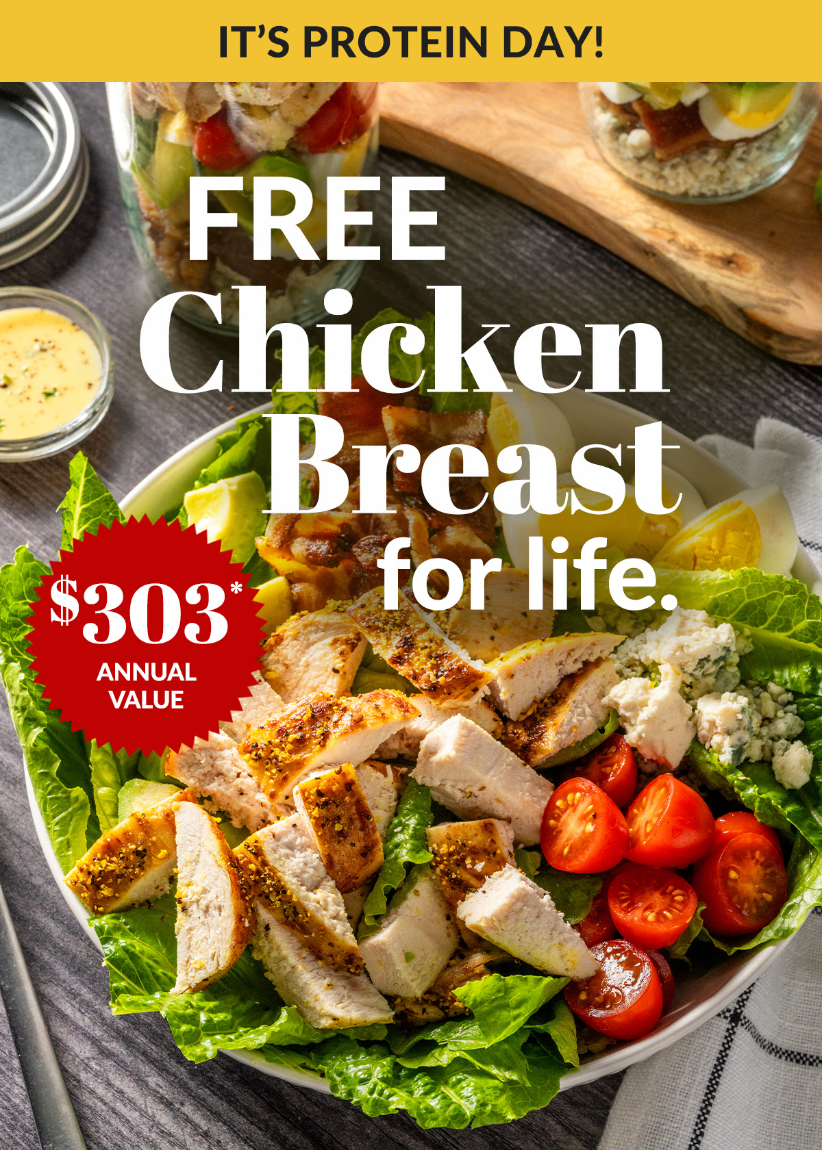 Its protein day. Free Chicken Breast for Life! $303* annual value