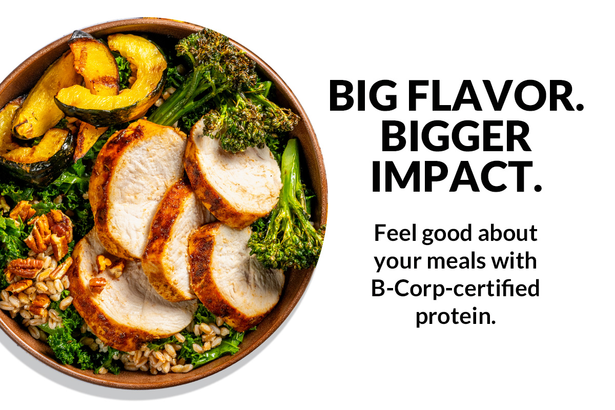 Big flavor. Bigger impact