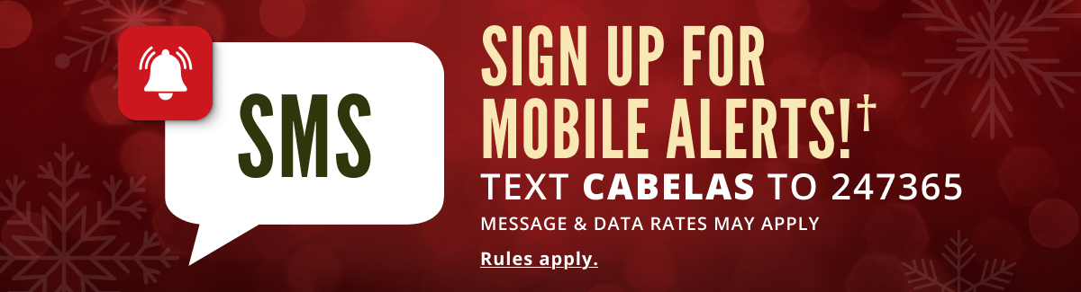 Text CABELAS to 247365