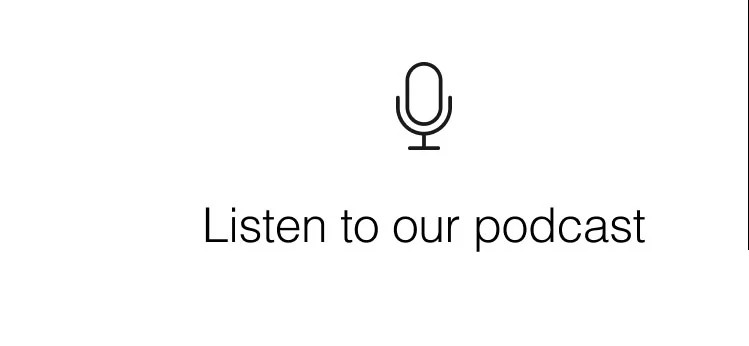 Listen to our podcast