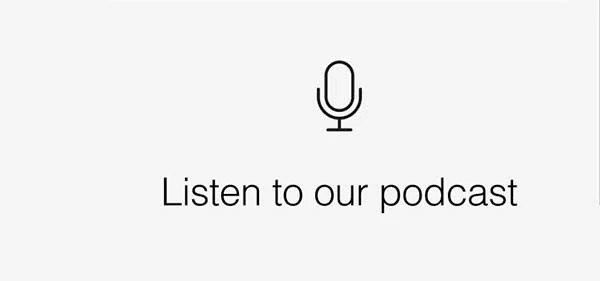 Listen to our podcast