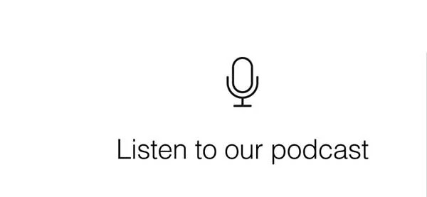Listen to our podcast