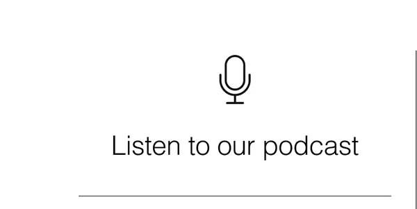Listen to our podcast