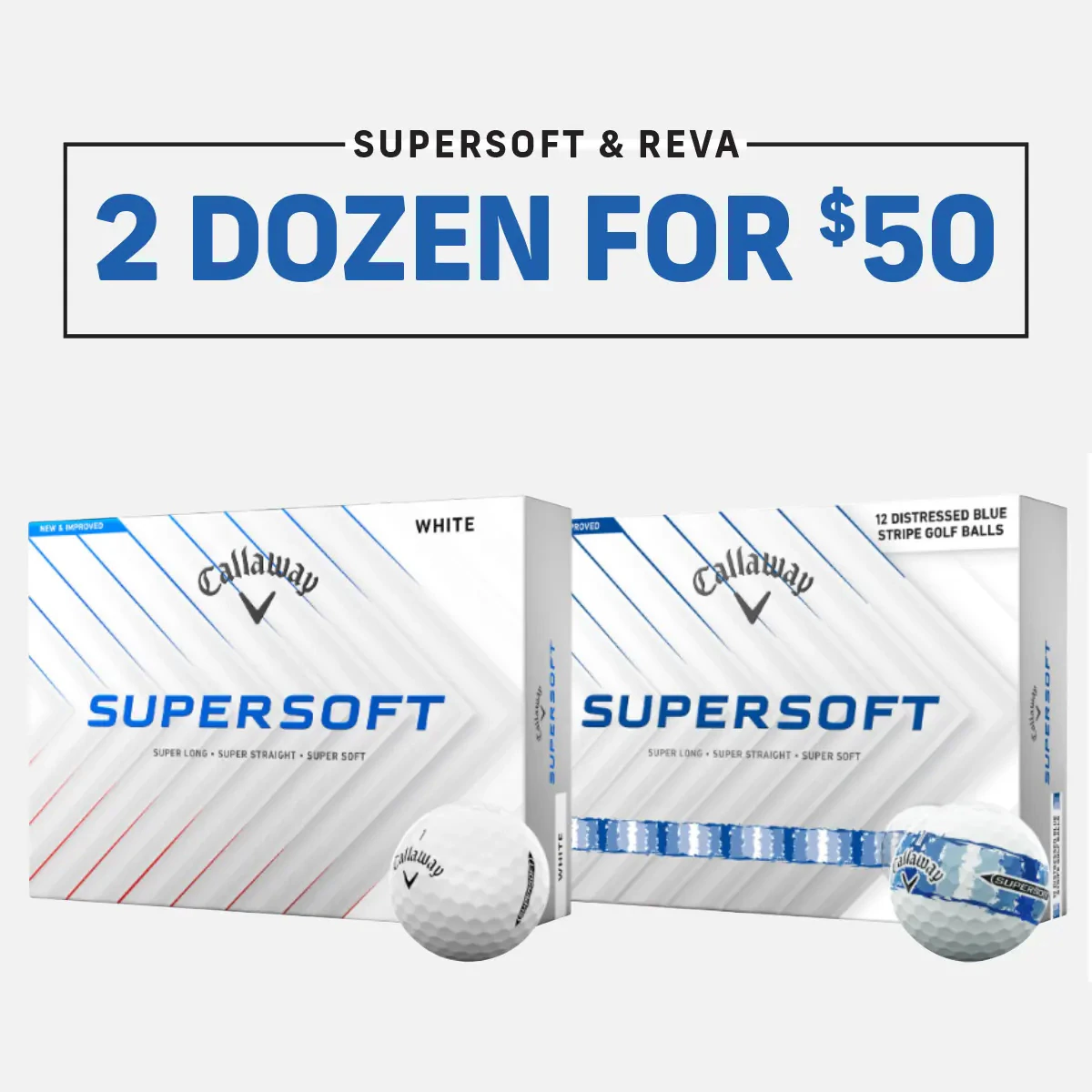 2 Dozen Supersoft For $50