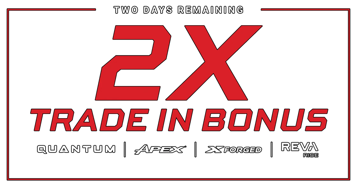 2x Trade-In Bonus | Limited Time Only