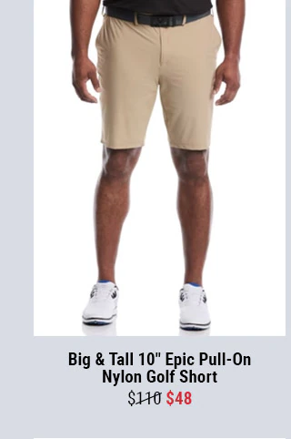 Big & Tall 10" Epic Pull-On Nylon Golf Short | $48