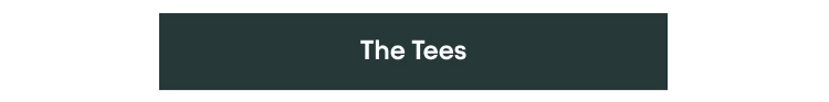 The Tees