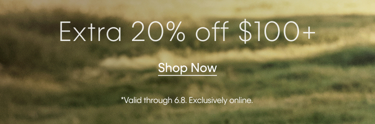 SUMMER STOCK UP + SAVE | Extra 20% Off $100+ | Shop Now