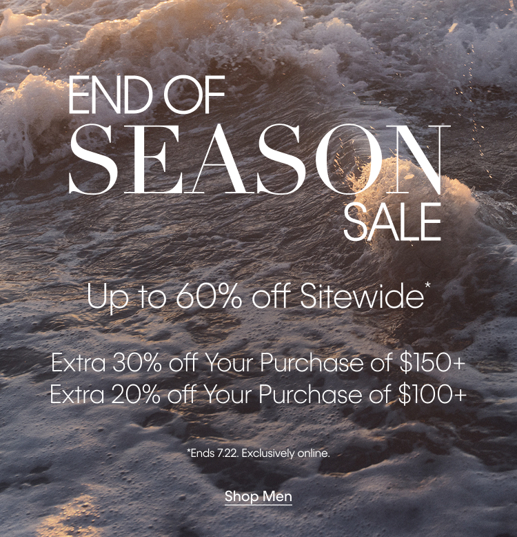 End of Season Sale Up to 60% off sitewide