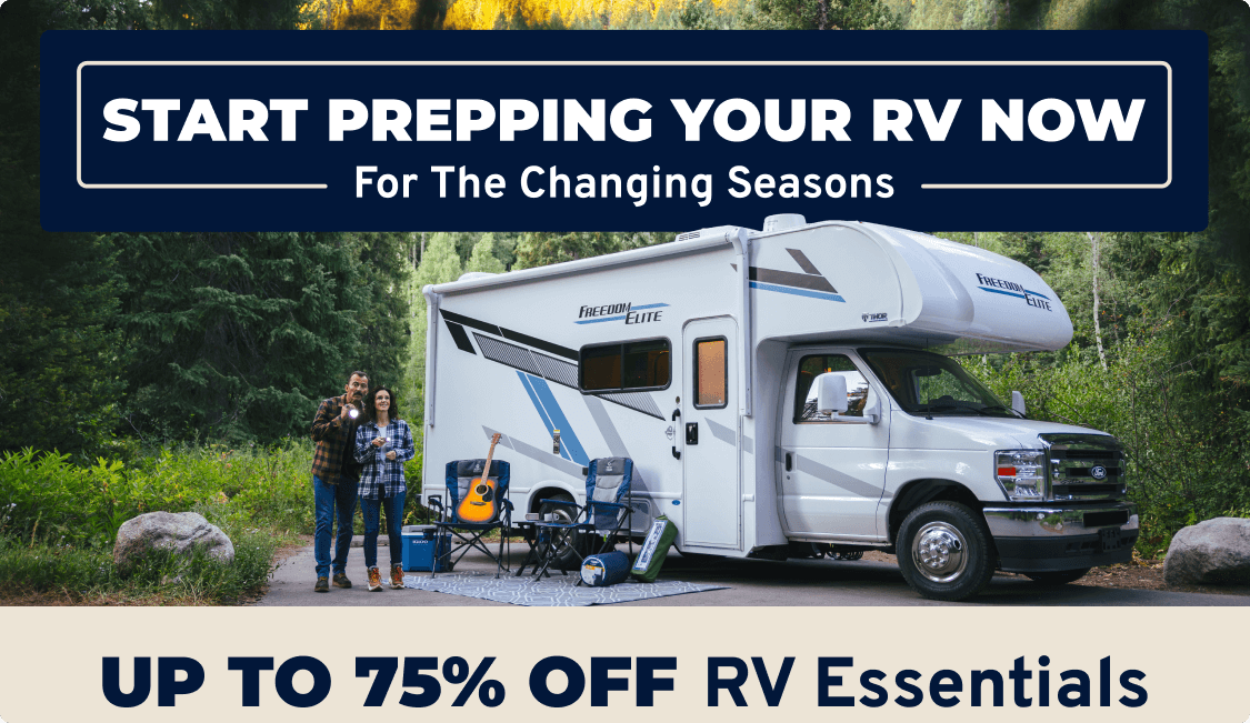 Start Prepping Your RV Now For The Changing Seasons I Up to 75% off RV Essentials