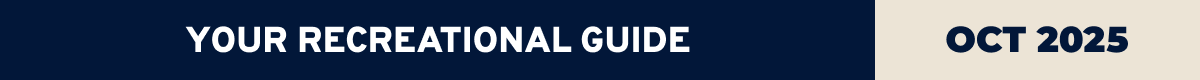 Your Recreational Guide | October 2025