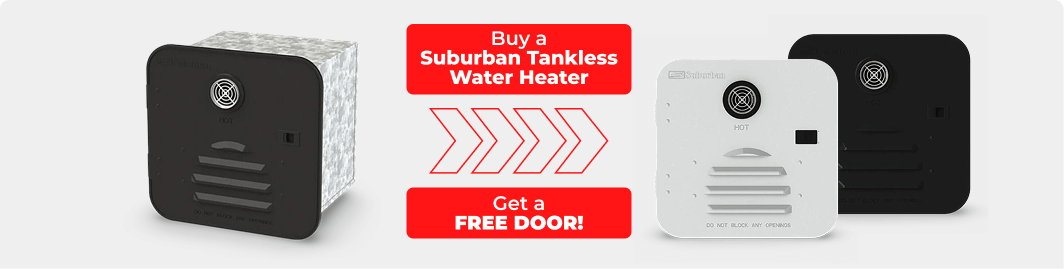 Buy a Suburban Tankless Water Heater, Get a free door!