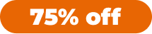 75% off