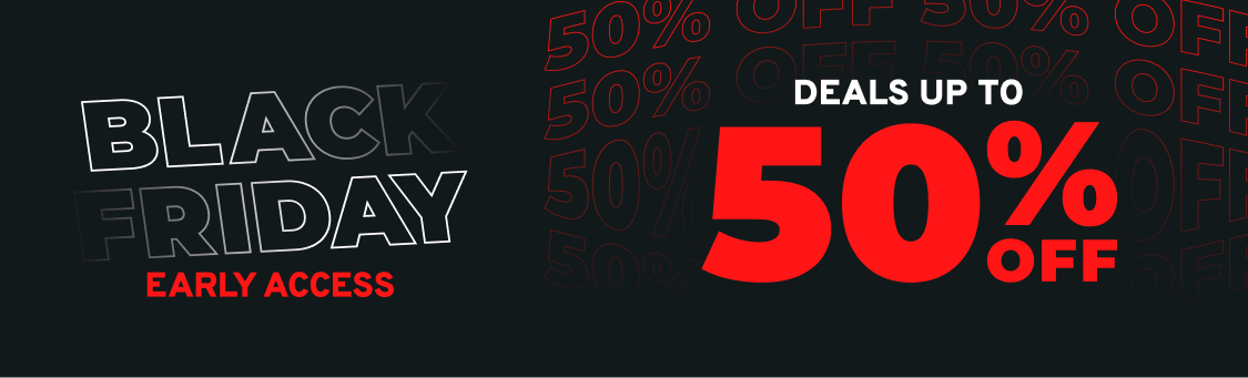 Black Friday Early Access Up To 50% Off