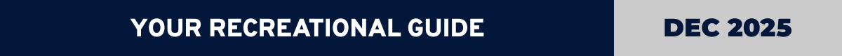 Your Recreational Guide | December 2025