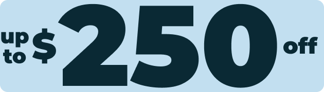up to $250 off