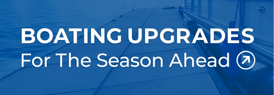 Boating Upgrades For The Season Ahead