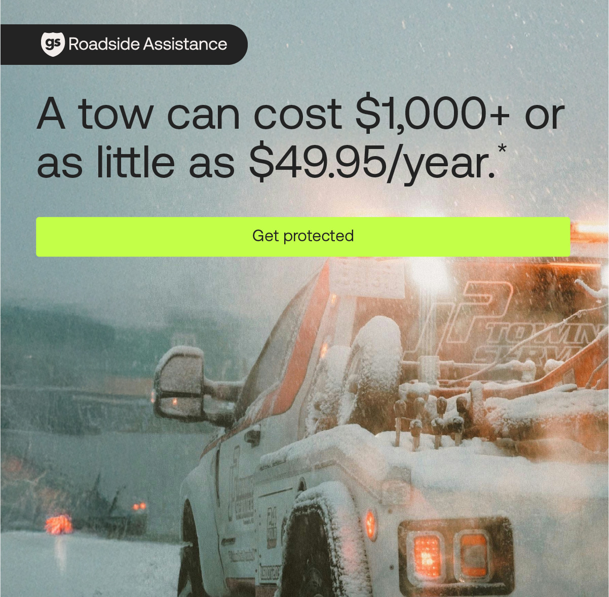 Good Sam Roadside Assistance: A tow can coast $1,000+ or as little as $49.95/year.* Get protected