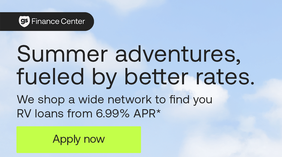 Good Sam Finance Center: Summer adventures, fueled by better rates. / We shop a wide network to find you RV loans from 6.99% APR* / Apply now
