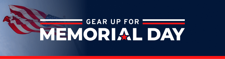 Gear Up For Memorial Day 