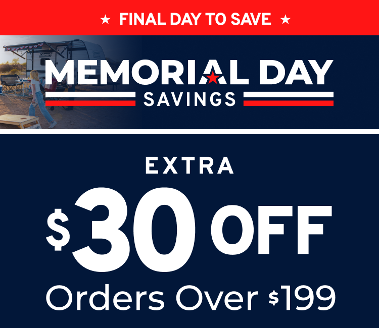 Final Day To Save I Memorial Day Savings I Extra $30 Off Orders Over $199 I Use Code MDW30