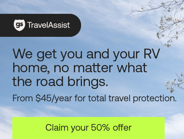 Good Sam TravelAssist: We cover the way back. Travel & medical emergency assistance that gets you and your RV home, no matter what the road brings. From $45/year for total travel protection. Start coverage today
