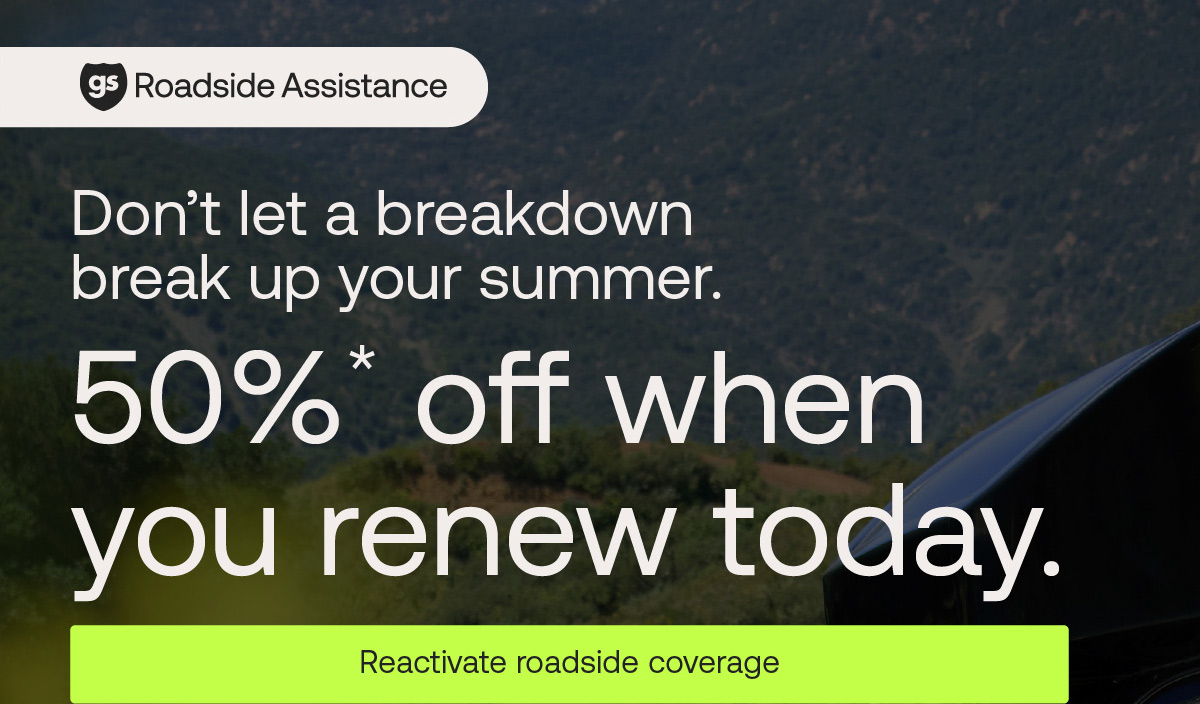 Good Sam Roadside Assistance: 50%* off when you renew today. Reactivate roadside coverage