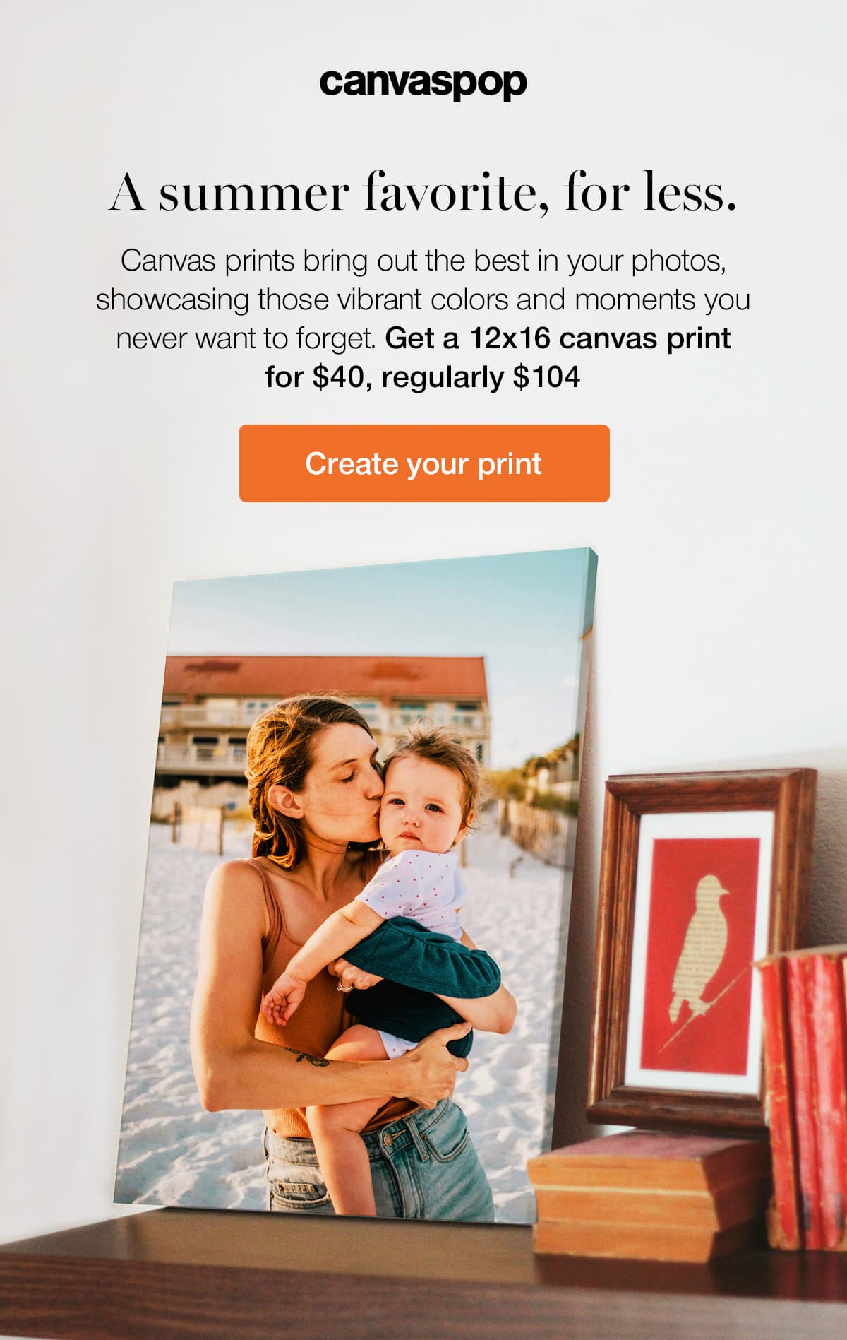 A summer favorite, for less. Canvas prints bring out the best in your photos, showcasing those vibrant colors and moments you never want to forget. Get a 12x16 canvas print for $40, regularly $104.