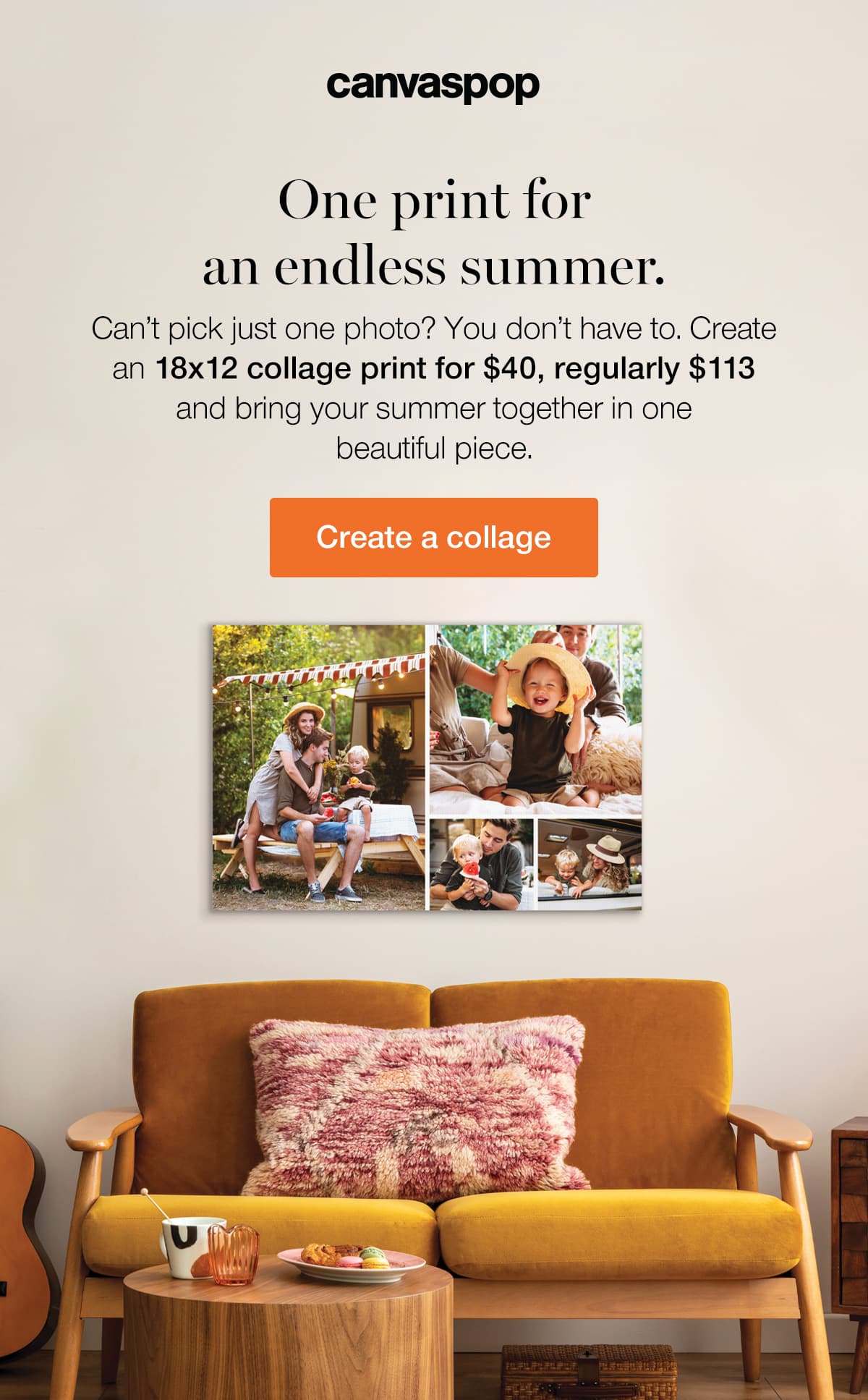 One print for an endless summer. Can't pick just one photo? You don't have to. Create an 18x12 collage print for $40, regularly $113 and bring your summer together in one beautiful piece.