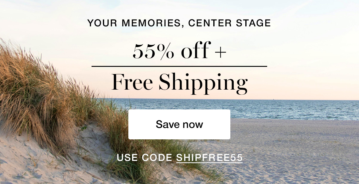 Your memories, center stage. 55% off + Free Shipping. Use code SHIPFREE55