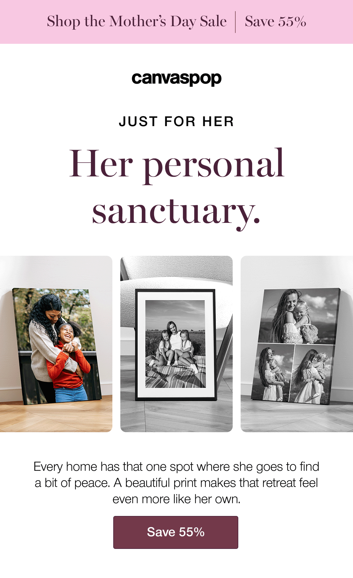 JUST FOR HER. Her personal sanctuary. Every home has that one spot where she goes to find a bit of peace. A beautiful print makes that retreat feel even more like her own.