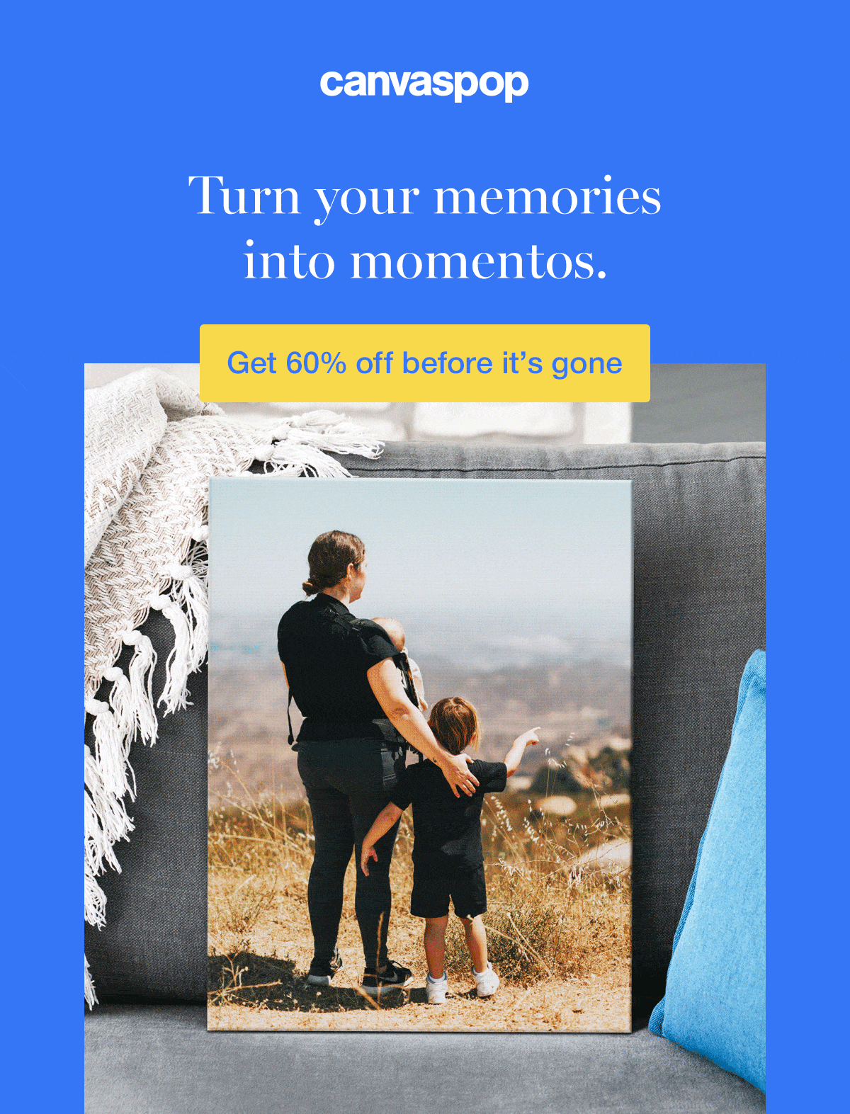 Turn your memories into momentos.