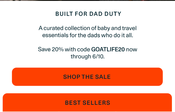 Father's Day Sale - 20% Off Father's Day Edit with code: GOATLIFE20
