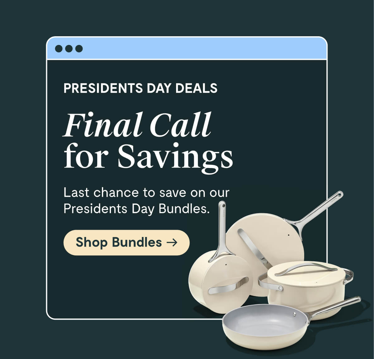 PRESIDENTS DAY SAVINGS Final Call for savings | Last chance to save on our Presidents Day Bundles | Shop Bundles