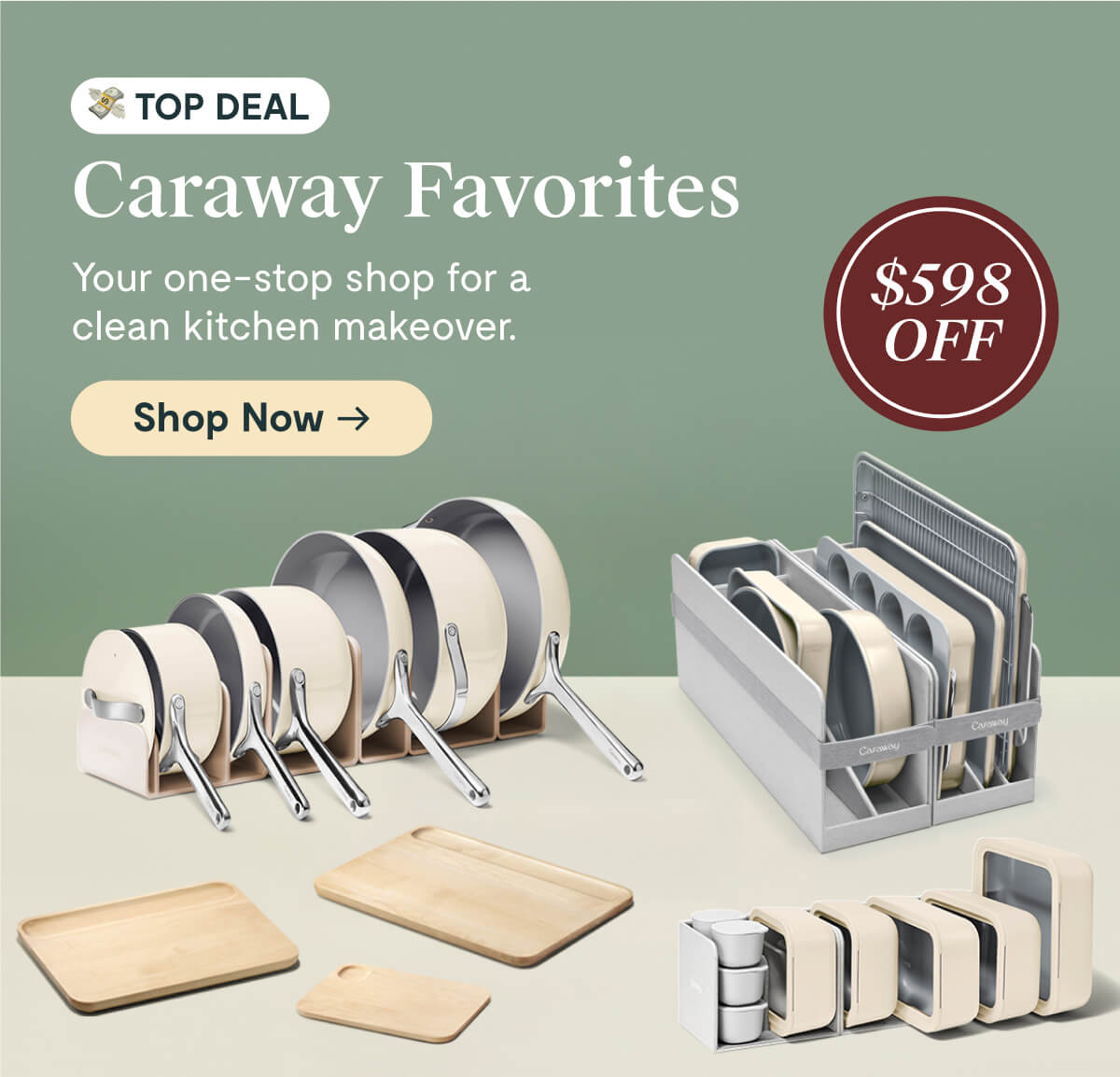 TOP DEAL | Caraway Favorites | Your one-stop shop for a clean kitchen makeove | $598 off | Shop Now