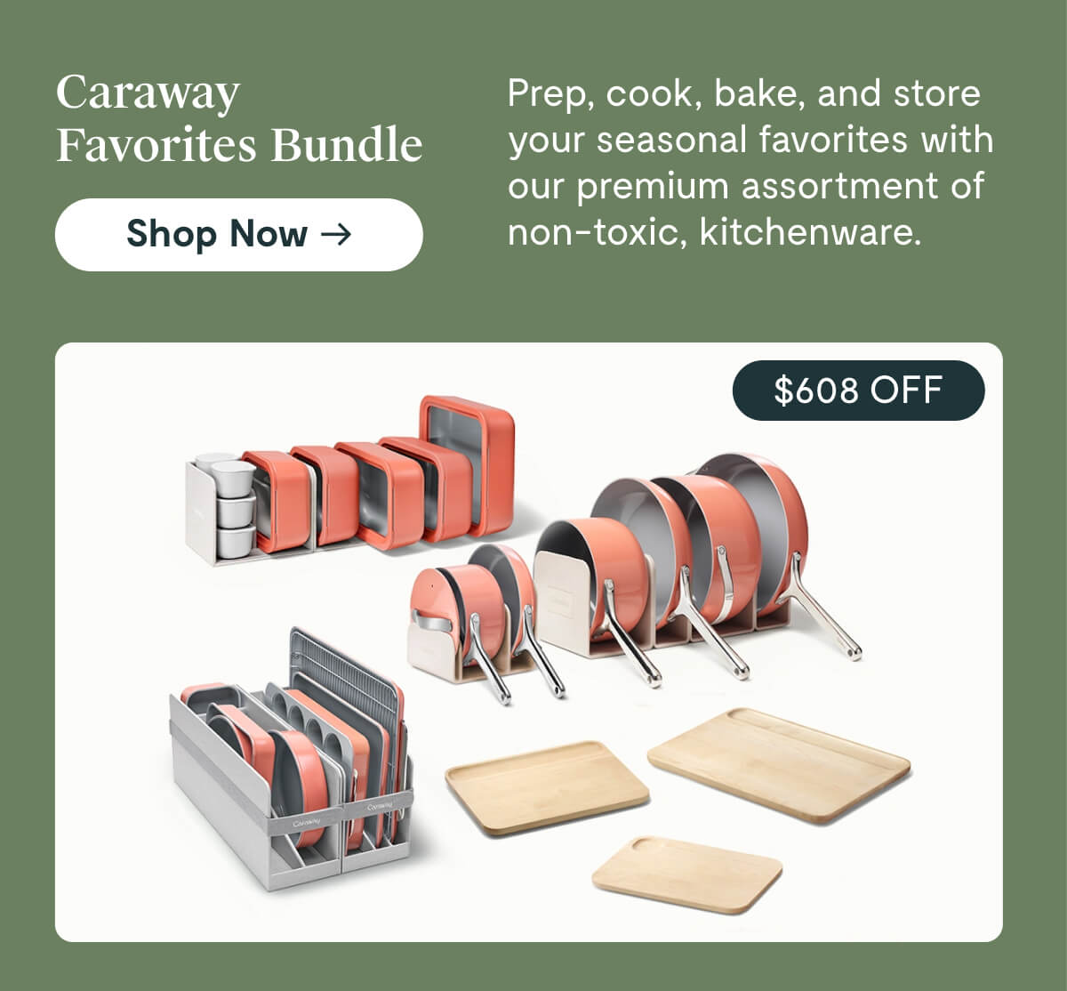 Caraway Favorites Bundle | Prep, cook, bake, and store your seasonal favorites with our premium assortment of non-toxic, kitchenware | $608 OFF | Shop Now