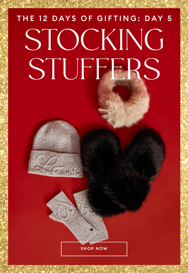The 12 Days Of Gifting: Day 5 - STOCKING STUFFERS - SHOP NOW