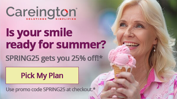 Careington International Corporation - Is your smile ready for summer? SPRING25 gets you 25% off!*  - Pick My Plan - Use promo code SPRING25 at checkout.*