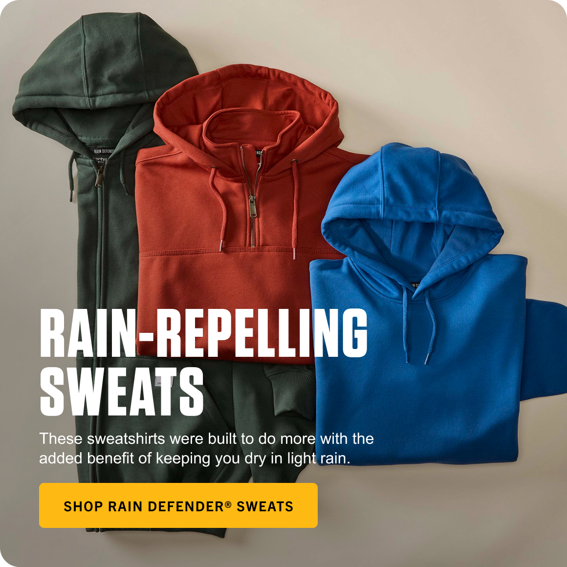 SHOP RAIN DEFENDER® SWEATS
