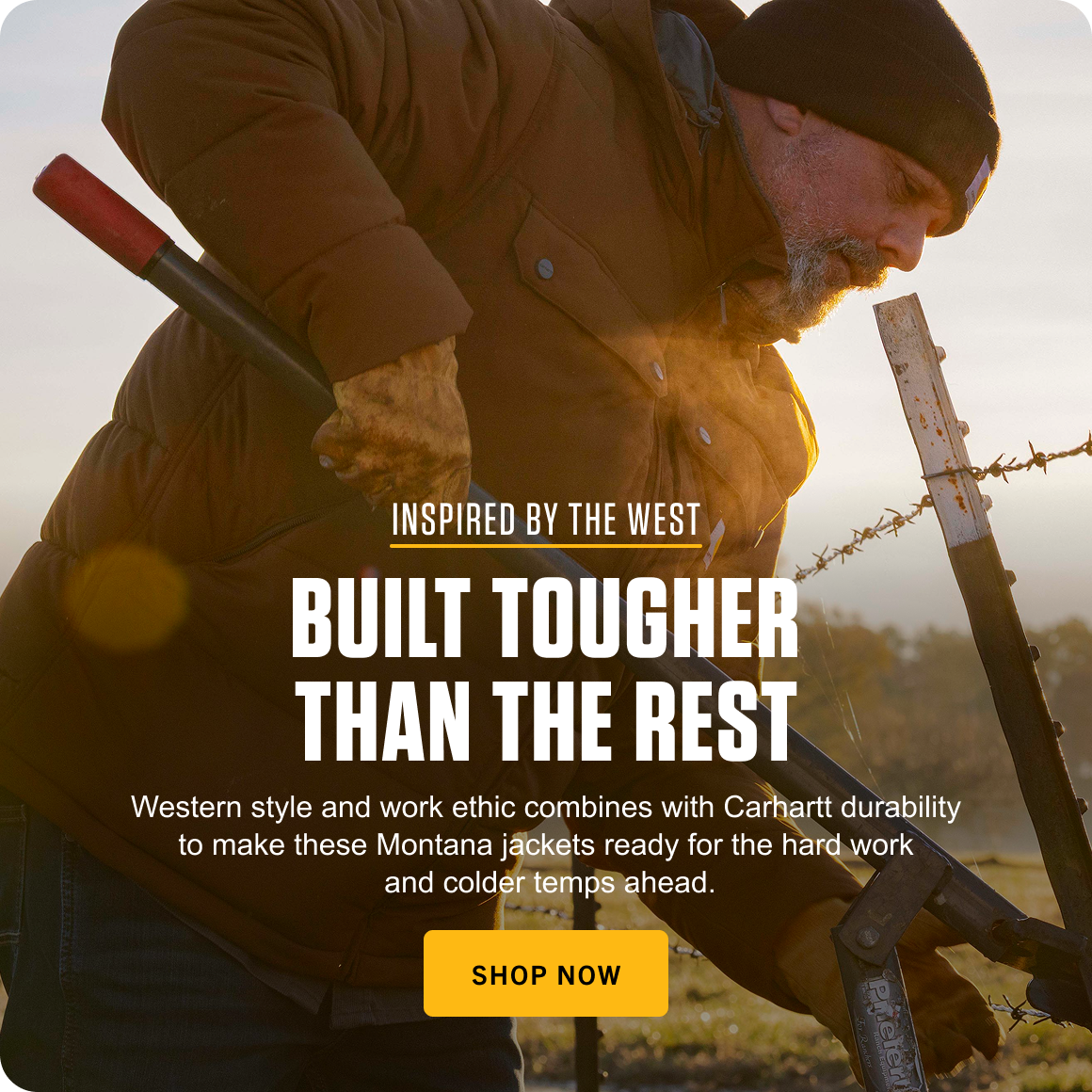 INSPIRED BY THE WEST BUILT TOUGHER THAN THE REST