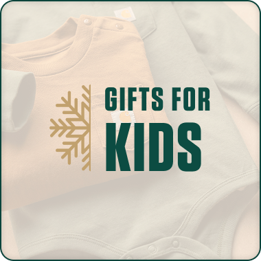 GIFTS FOR KIDS