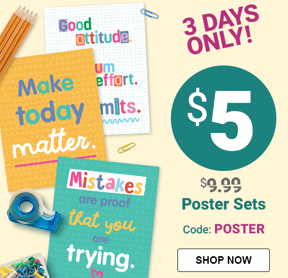 3 Days Only! $5 poster sets. Use code: POSTER. Shop now.