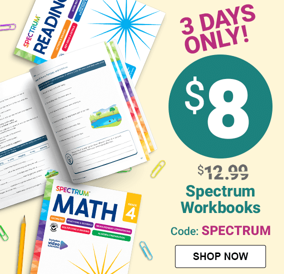 3 Days Only! $8 Spectrum workbooks. Use code: SPECTRUM. Shop now.