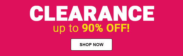 Clearance | Up to 90% OFF | SHOP NOW